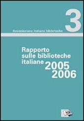 Rapporto sulle biblioteche italiane 2005-2006