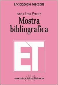 Mostra bibliografica - A. Rosa Venturi Barbolini - Libro AIB 2006, Enciclopedia tascabile | Libraccio.it