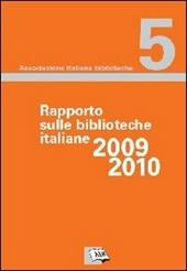 Rapporto sulle biblioteche italiane 2009-2010