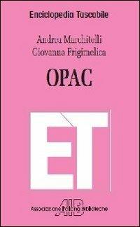 OPAC - Andrea Marchitelli, Giovanna Frigimelica - Libro AIB 2012 | Libraccio.it
