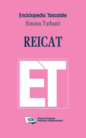 Reicat - Simona Turbanti - Libro AIB 2016, Enciclopedia tascabile | Libraccio.it
