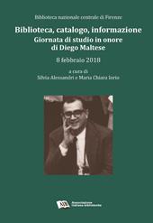 Biblioteca, catalogo, informazione. Giornata in onore di Diego Maltese (Biblioteca nazionale centrale di Firenze, 8 febbraio 2018)