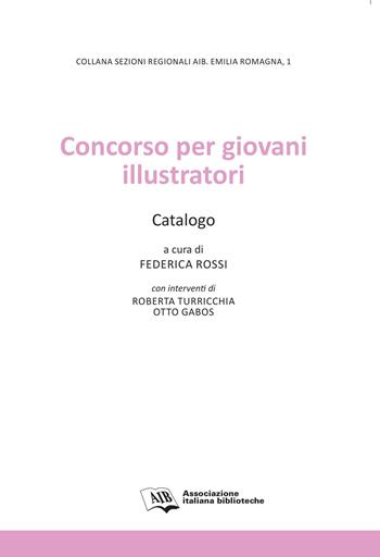 Concorso per giovani illustratori. Catalogo  - Libro AIB 2020, Sezioni regionali AIB. Emilia Romagna | Libraccio.it
