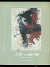 Toti Scialoja. Opere 1980-1990. Ediz. illustrata