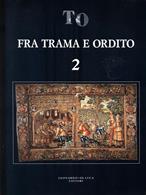Tra trama e ordito  - Libro Leonardo Arte 1992 | Libraccio.it