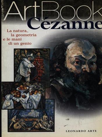 Cézanne. Ediz. illustrata - Silvia Borghesi - Libro Leonardo Arte 1998, Art book | Libraccio.it