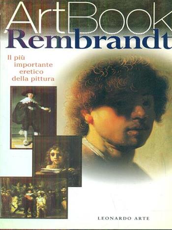 Rembrandt. Ediz. illustrata - Stefano Zuffi - Libro Leonardo Arte 1998, Art book | Libraccio.it