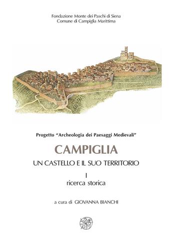 Campiglia. Un castello e il suo territorio  - Libro All'Insegna del Giglio 2003, Biblioteca Dip. arch. e storia arti-Un.SI | Libraccio.it