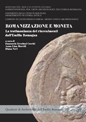 Romanizzazione e moneta. La testimonianza dei rinvenimenti dall'Emilia Romagna