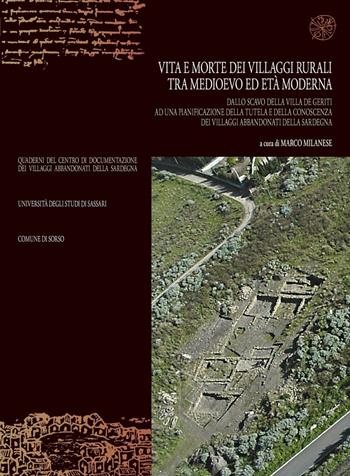 Vita e morte dei villaggi rurali tra Medioevo ed età moderna. Atti del convegno (Sassari-Sorso, 28-29 maggio 2001)  - Libro All'Insegna del Giglio 2006, Centro doc. villaggi abbandonati Sardegna | Libraccio.it
