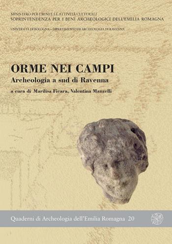 Orme nei campi. Archeologia a sud di Ravenna  - Libro All'Insegna del Giglio 2008, Quaderni di archeologia Emilia Romagna | Libraccio.it