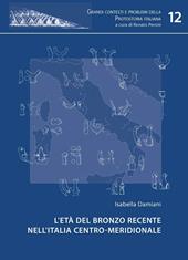 L' età del bronzo recente nell'Italia centro-meridionale