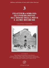 Filattiera-Sorano: gli insediamenti sul dosso della Pieve e altre ricerche