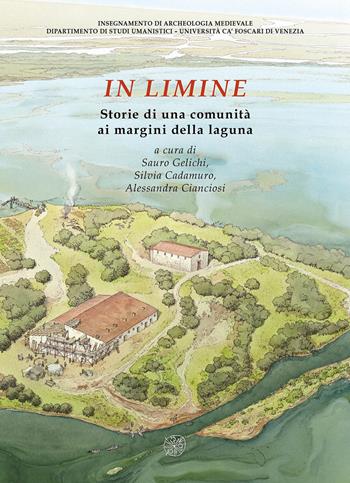 In limine. Storie di una comunità ai margini della laguna  - Libro All'Insegna del Giglio 2018 | Libraccio.it
