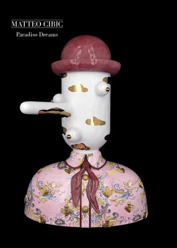 Matteo Cibic. Paradiso dreams. Catalogo della mostra (Montelupo, 30 novembre 2019-27 gennaio 2020). Ediz. italiana e inglese  - Libro All'Insegna del Giglio 2019, Fondazione Museo Montelupo | Libraccio.it