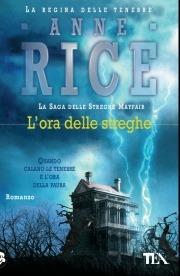L'ora delle streghe - Anne Rice - Libro TEA 1998, Teadue | Libraccio.it