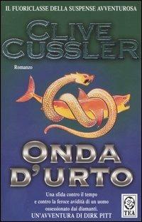 Onda d'urto - Clive Cussler - Libro TEA 1997, Teadue | Libraccio.it