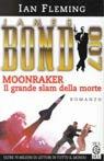007 Moonraker. Il grande slam della morte - Ian Fleming - Libro TEA 1998, Teadue | Libraccio.it
