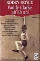 Paddy Clarke ah ah ah! - Roddy Doyle - Libro TEA 1999, Teadue | Libraccio.it