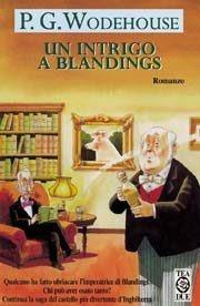 Un intrigo a Blandings - Pelham G. Wodehouse - Libro TEA 1999, Teadue | Libraccio.it