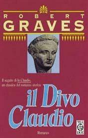 Il divo Claudio - Robert Graves - Libro TEA 2000, Teadue | Libraccio.it