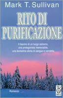 Rito di purificazione - Mark T. Sullivan - Libro TEA 1999, Teadue | Libraccio.it