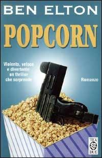Popcorn - Ben Elton - Libro TEA 1999, Teadue | Libraccio.it