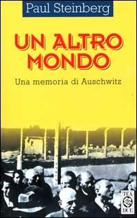 Un altro mondo - Paul Steinberg - Libro TEA 2000, Teadue | Libraccio.it