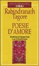 Poesie d'amore - Rabindranath Tagore - Libro TEA 2000, Poeti del nostro tempo | Libraccio.it