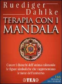 Terapia con i Mandala - Rüdiger Dahlke - Libro TEA 2000, TEA pratica | Libraccio.it