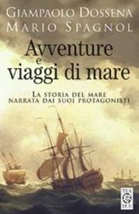Avventure e viaggi di mare  - Libro TEA 2000, Teadue | Libraccio.it