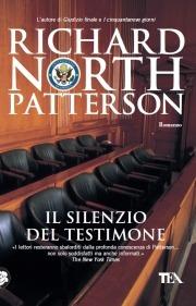Il silenzio del testimone - Richard N. Patterson - Libro TEA 2000, Teadue | Libraccio.it