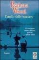 L' anello dello straniero - Barbara Wood - Libro TEA 2001, Teadue | Libraccio.it
