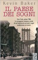 Il paese dei sogni - Kevin Baker - Libro TEA 2002, Teadue | Libraccio.it