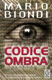 Codice ombra - Mario Biondi - Libro TEA 2001, Teadue | Libraccio.it