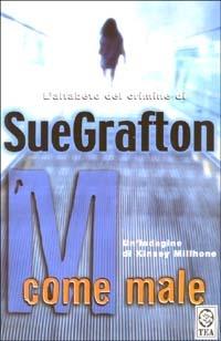 M come male - Sue Grafton - Libro TEA 2003, Teadue | Libraccio.it
