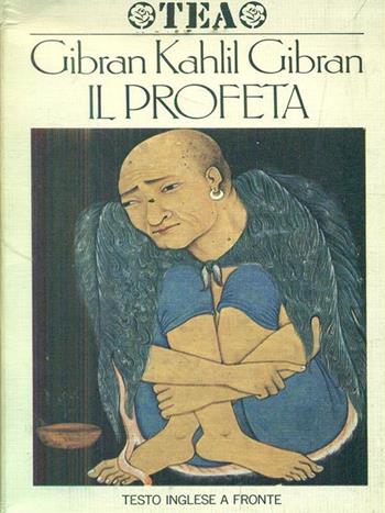 Il profeta. Testo inglese a fronte - Kahlil Gibran - Libro TEA 1988, TEA | Libraccio.it