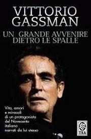 Un grande avvenire dietro le spalle - Vittorio Gassman - Libro TEA 1988, Teadue | Libraccio.it