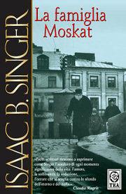 La famiglia Moskat - Isaac Bashevis Singer - Libro TEA 1997, Teadue | Libraccio.it