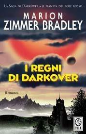 I regni di Darkover. La saga di Darkover. L'era dei Comyn - Marion Zimmer Bradley - Libro TEA 1990, Teadue | Libraccio.it