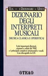 Dizionario degli interpreti musicali (musica classica e operistica)