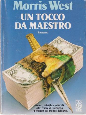 Un tocco da maestro - Morris West - Libro TEA 1992, Teadue | Libraccio.it