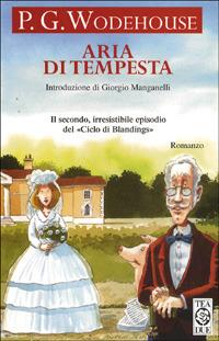 Aria di tempesta - Pelham G. Wodehouse - Libro TEA 1994, Teadue | Libraccio.it