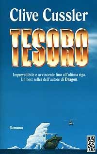 Tesoro - Clive Cussler - Libro TEA 1994, Teadue | Libraccio.it