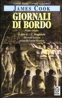 Giornali di bordo. Vol. 1 - James Cook - Libro TEA 1994, Teadue | Libraccio.it