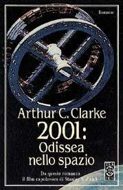 2001 odissea nello spazio - Arthur C. Clarke - Libro TEA 1994, Teadue | Libraccio.it