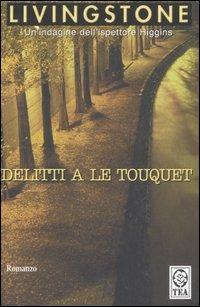 Delitti a Touquet - J. B. Livingstone - Libro TEA 1994, Teadue | Libraccio.it