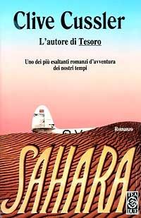 Sahara - Clive Cussler - Libro TEA 1995, Teadue | Libraccio.it