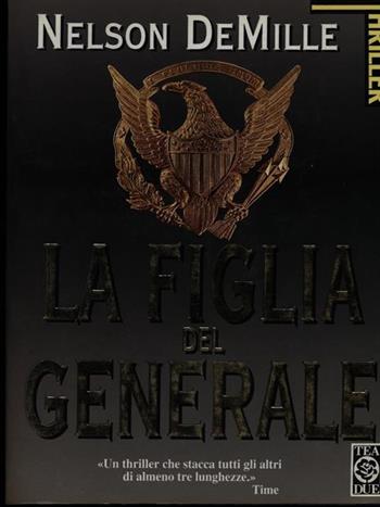 La figlia del generale - Nelson DeMille - Libro TEA 1995, Teadue | Libraccio.it