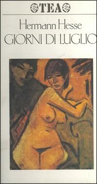 Giorni di luglio - Hermann Hesse - Libro TEA 1995, TEA | Libraccio.it